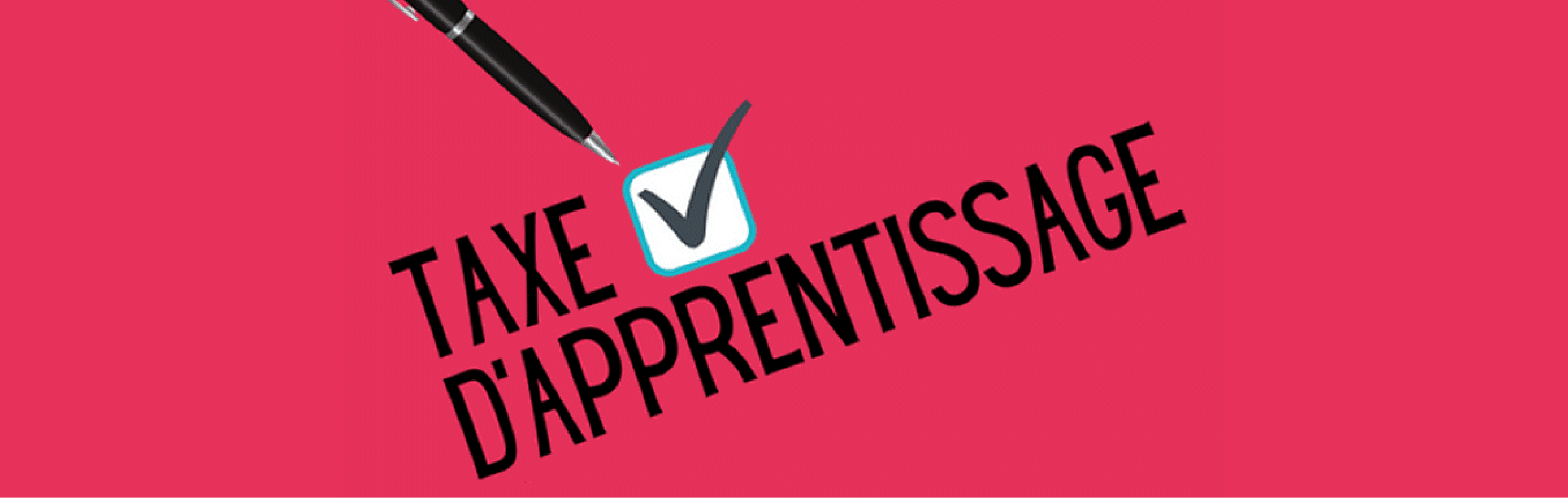 stylo qui coche une case taxe d'apprentissage