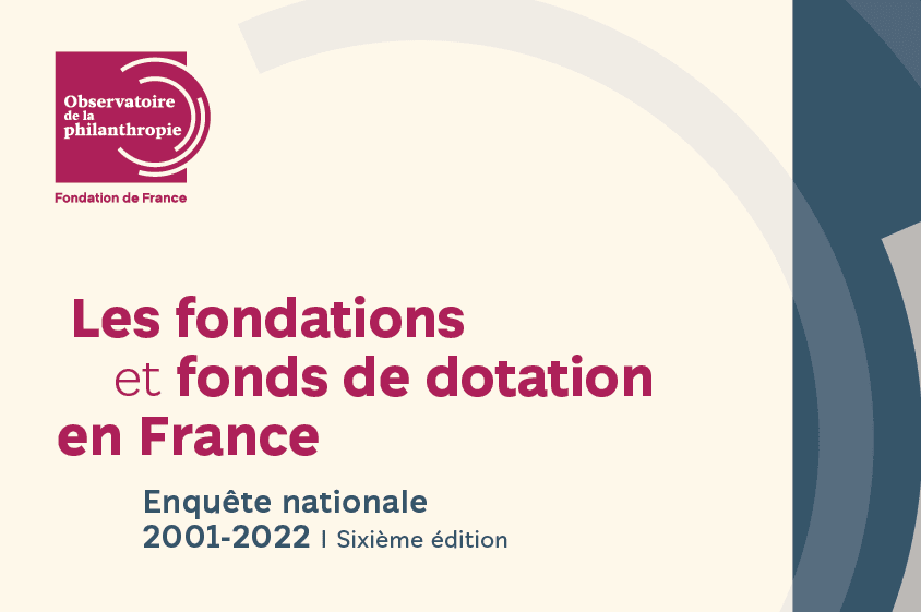 Illustration de l'article : Les fondations et fonds de dotation en 2022 en France- Etude de l’Observatoire de la Philanthropie 2023
