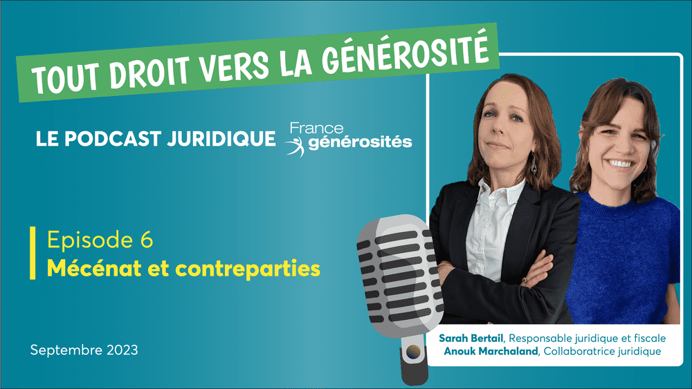 Illustration de l'article : #6 Mécénat et contreparties – Podcast “Tout droit vers la générosité”