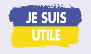 Je suis utile - campagne industrie et acteurs de la communication pour l'Ukraine - IAA - infodon