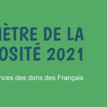 Baromètre de la générosité 2021 – France générosités – mai 2022