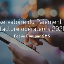 Chiffres du don par SMS 2021 – Observatoire AF2M – mai 2022