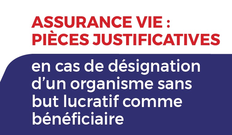 guide assurance vie pièces justificatives