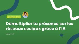 Démultiplier la présence social grâce à l'IA - jonathan Chan