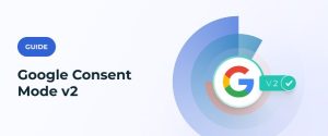google consent mode v2 - analyse juridique