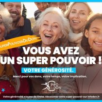 Super Pouvoir Du Don, la nouvelle campagne d’infodon.fr et du réseau France générosités – février 2024