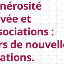Générosité privée & associations vers de nouvelles relations – IFMA